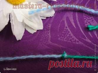 Мастера рукоделия - рукоделие для дома. Бесплатные мастер-классы, фото и видео уроки - Техники