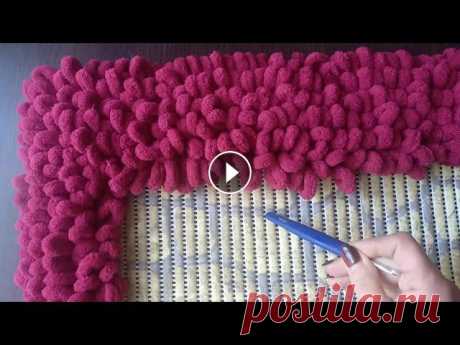 КОВРИК ДЛЯ ВАННОЙ КОМНАТЫ  - Мягкий коврик для ванной из Alize Puffy -  МК Я делюсь с вами тем что делаю сейчас. Очень Простой вариант плетения...