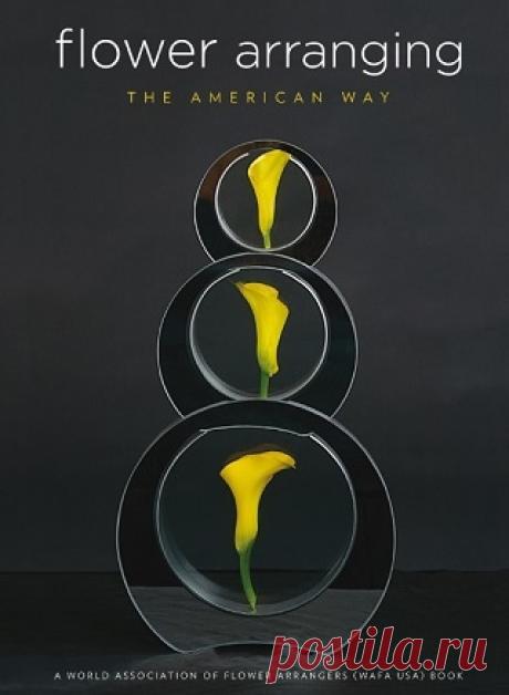 Flower Arranging the American Way 2009