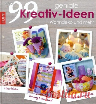 Homedekobuch: 99 geniale Kreative-Ideen - Wohndeko und mehr 2010
