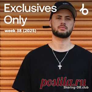 Beatport Exclusives Only: Week 38 (2025) - HypeDJ.top