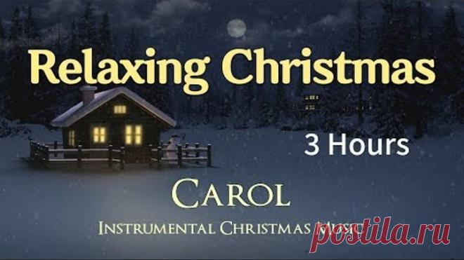 Relaxing Christmas Music | 3 Hours | Calm, Relax | Instrumental Music