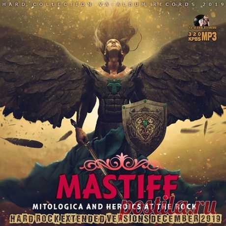Mastiff: Hard Rock Music (2019) Mp3 Музыка этого жанра подразумевает наличие в песнях быстрых ударных и жестких гитарных рифов. В текстах авторы выражают протест всего и вся, вместе с тем воспевая героику мифологических персонажей - как в данном случае, не путать с породой собак! Эту музыку редко услышишь в эфирах прилизанных
