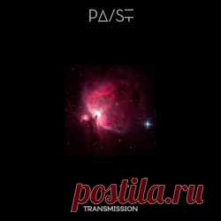 PA/ST - Transmission (2024) [Single] Artist: PA/ST Album: Transmission Year: 2024 Country: Canada Style: Post-Punk, Gothic Rock, Darkwave
