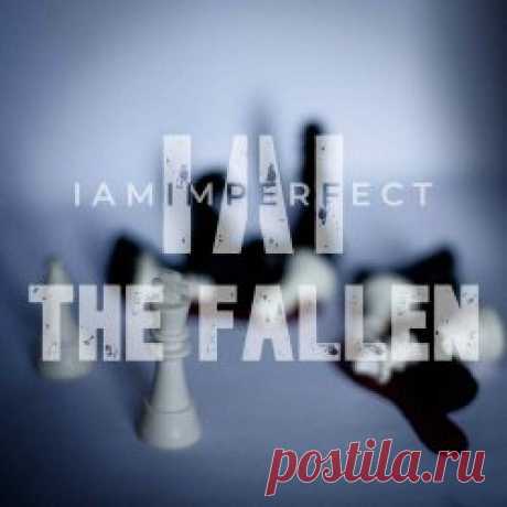 IAMImperfect - The Fallen (Dirty Mix) (2025) [Single] Artist: IAMImperfect Album: The Fallen (Dirty Mix) Year: 2025 Country: UK Style: Synthpop, Industrial