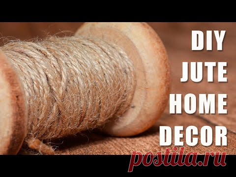 DIY Jute Home Decor | Jute Craft Ideas | Декор для дома из джута своими руками. Мастер-класс - YouTube
