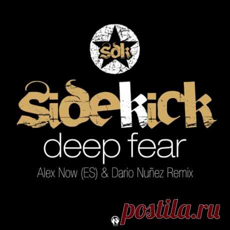 Sidekick – Deep Fear (Alex Now ES &amp; Dario Nuñez Remix) [NWI1327]