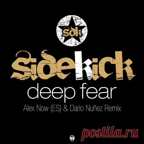 Sidekick – Deep Fear (Alex Now ES & Dario Nuñez Remix) [NWI1327]