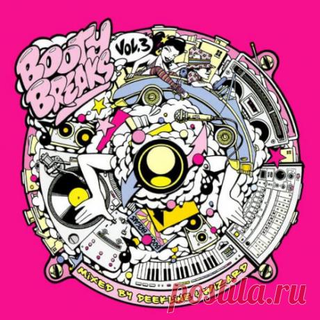 Deekline, Wizard — Booty Breaks Vol. 3 LP (Compilation) Download.