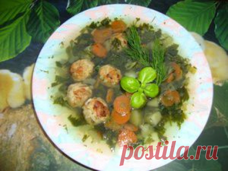 Крапивный суп с овощными фрикадельками. Рецепт c фото, мы подскажем, как приготовить!