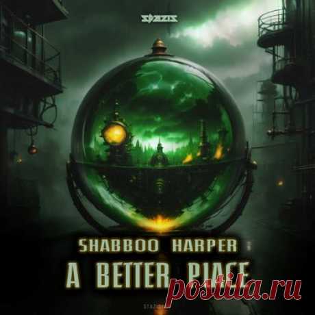 Shabboo Harper – A Better Place