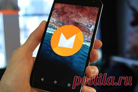 Обзор изменений в Android M | Android и iOS-устройства: новости, обзоры, игры, приложения.