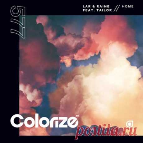 LAR, Raine, Tailor - Home (Extended Mix)