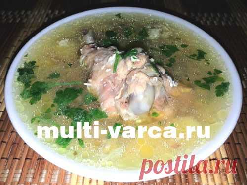 Куриный суп в мультиварке-скороварке