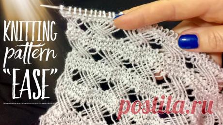 ВЯЖЕМ ДВУСТОРОННИЙ ВОЗДУШНЫЙ УЗОР "EASE" / BEAUTIFUL KNITTING PATTERN Рассмотрим как связать двусторонний воздушный узор "Ease". Beautiful knitting pattern.Мой МАГАЗИН ПРЯЖИ ОТ ЛУЧШИХ МИРОВЫХ ПРОИЗВОДИТЕЛЕЙ: Alize, Filati, Welt...