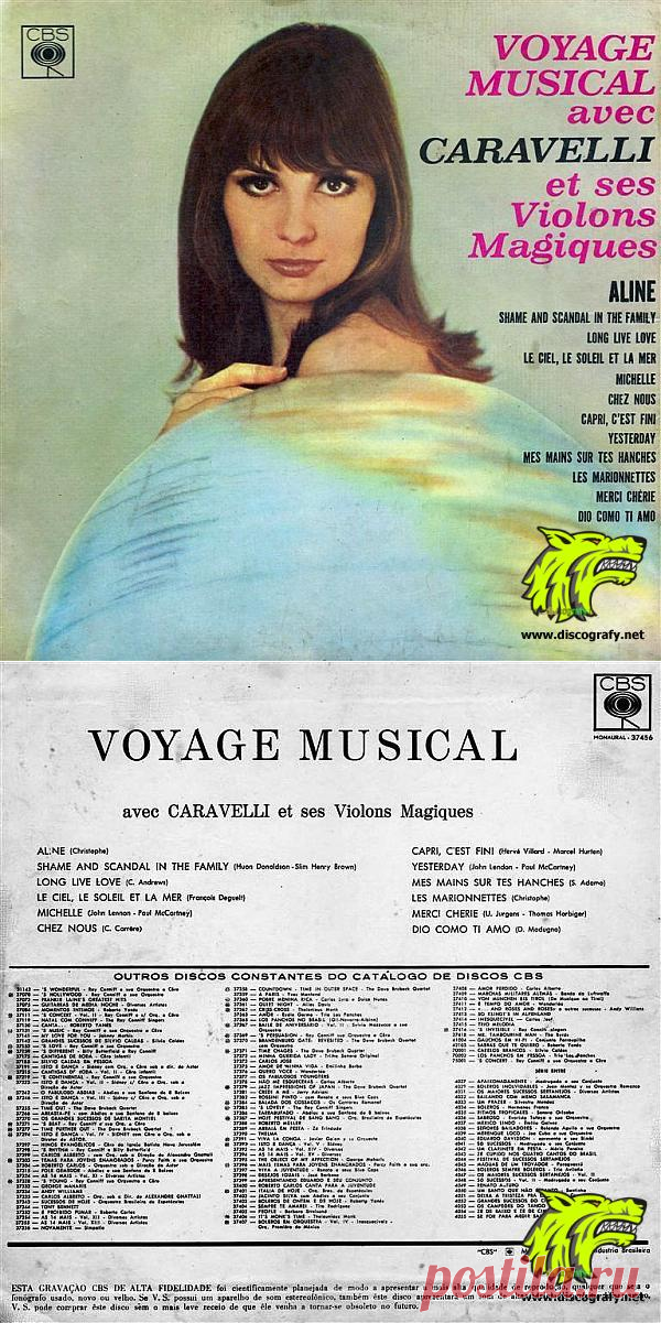 Caravelli -1966 - Voyage Musical
01. Aline.mp3    3.46 MB   
02. Shame And Scandal In The Family.mp3    3.69 MB   
03. Long Live Love.mp3    3.59 MB   
04. Le Ciel, Le Soleil Et La Mer.mp3    3.36 MB   
05. Michelle.mp3    3.54 MB   
06. Chez Nous.mp3    3.84 MB   
07. Capri C'est Fini.mp3    5.19 MB   
08. Yesterday.mp3    3.18 MB   
09. Mes Mains Sur Tes Hanches.mp3    3.14 MB   
10. Les Marionnettes.mp3    3.06 MB   
11. Mercy, Cherie.mp3    4.66 MB