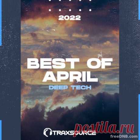 TRAXSOURCE TOP 100 MINIMAL x DEEP TECHNO (BEST OF APRIL 2022) (DOWNLOADS) - 15 May 2022 - EDM TITAN TORRENT UK ONLY BEST MP3 FOR FREE IN 320Kbps (Скачать Музыку бесплатно).