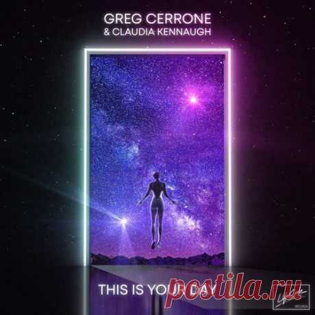 Greg Cerrone - This Is Your Day (feat. Claudia Kennaugh)