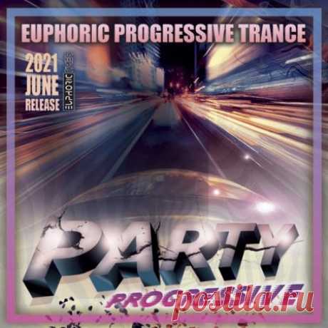 Euphoric Progressive Trance (2021) Микстейп прогрессивного транса под названием "Euphoric Progressive Trance" призывает Вас прислушаться к своим чувствам и погрузиться в метафизическое путешествие диких скоростей слушая его музыку трек за треком.Категория: MixtapeИсполнитель: Various MusiciansНазвание: Euphoric Progressive