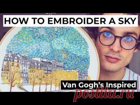 How To Embroider a Sky (Van Gogh inspired)