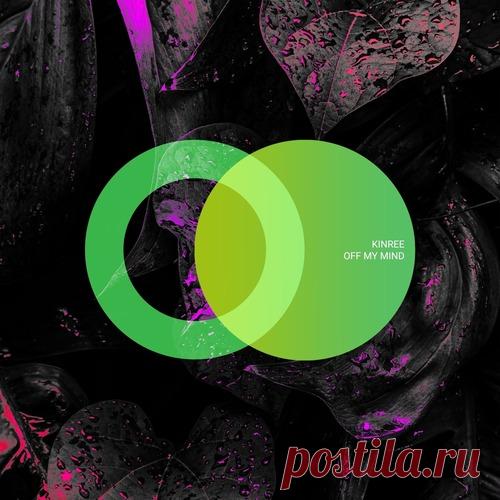 Kinree – Off My Mind [AVE261]