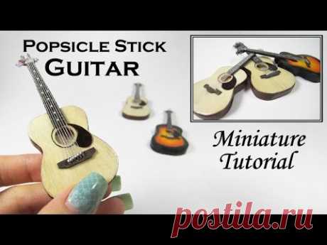 DIY Miniature Acoustic Guitar (made with popsicle sticks!)