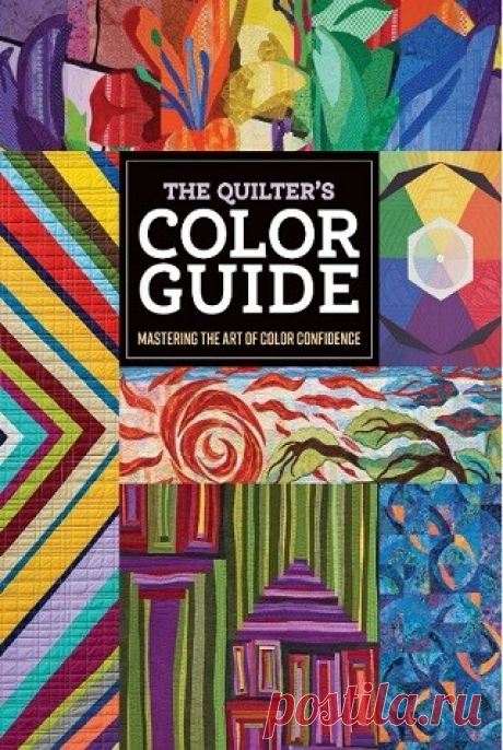 The Quilter's Color Guide: Mastering the Art of Color Confidence 2025