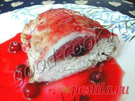 Хорошая кухня - куриные грудки, фаршированные клюквой. Кулинарная книга рецептов. Салаты, выпечка.