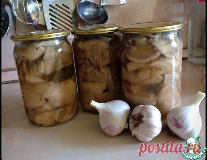 Грузди маринованные – кулинарный рецепт
