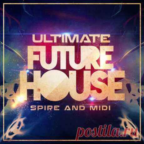 Mainroom Warehouse Ultimate Future House For REVEAL SOUND SPiRE SBF SPF MiDi  | 9MB
...::: 40 Reveal Sound Spire Presets! + 50 MIDI
Reveal Sound has launched Ultimate Future House Spire &amp; Midi, a sound pack by Mainroom Warehouse.


...::: Ultimate Future House Spire &amp; Midi features :::...
