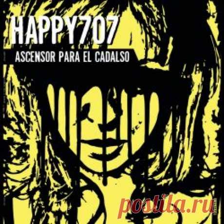Happy707 - Ascensor Para El Cadalso (2025) [EP] Artist: Happy707 Album: Ascensor Para El Cadalso Year: 2025 Country: Argentina Style: Electro, Techno, EBM