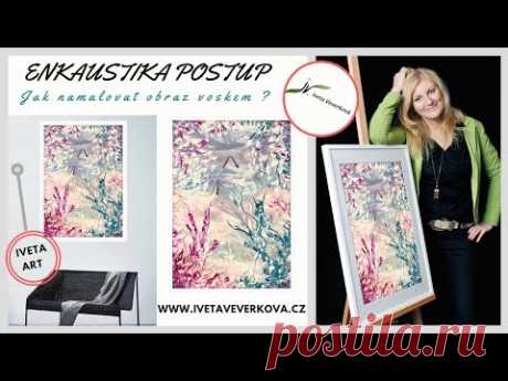 Enkaustika( encaustic ) , jak namalovat obraz pomocí enkaustické žehličky a vosků II