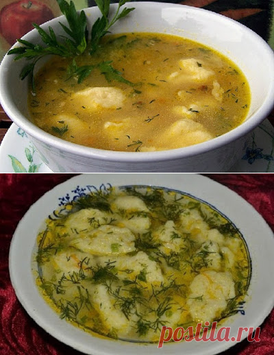 Домашний кулинар: Рецепт супа с галушками домашний