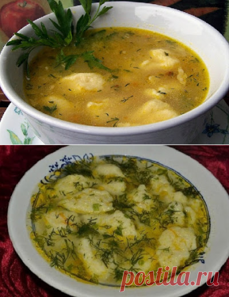 Домашний кулинар: Рецепт супа с галушками домашний