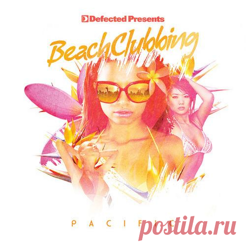Defected Presents Beach Clubbing Pacific (DBC02D2) free download mp3 music 320kbps