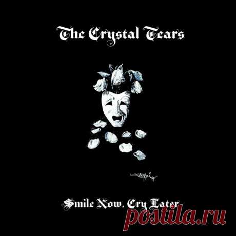 The Crystal Tears - Smile Now, Cry Later (EP) (2024) 320kbps / FLAC