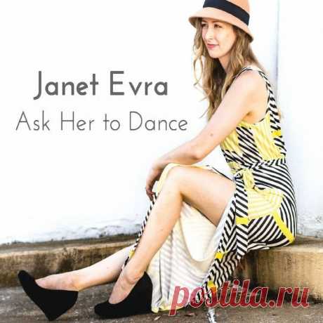 Janet Evra - Ask Her to Dance (FLAC) Дженет Эвра (Janet Evra) - вокалистка, басистка и композитор из Сент-Луиса (St. Louis, MO)."Ask Her to Dance" - дебютный лонгплей, на котором Джанет исполняет свою собственную оригинальную музыку, смешивая босса-нову, самбу и джаз.Альбом был записан в студии Sawhorse Studios в Сент-Луисе,