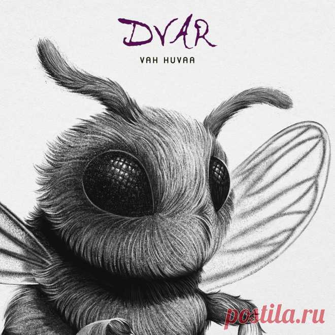 Dvar - Vah Huvaa (Single) (2024) 320kbps / FLAC