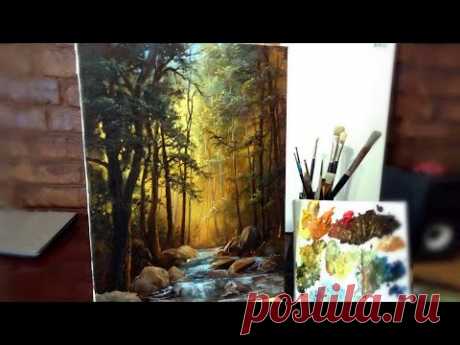 #43 ЛЕСНОЙ РУЧЕЙ. Как нарисовать лесной пейзаж маслом | How to Paint FOREST LANDSCAPE. Oil Painting