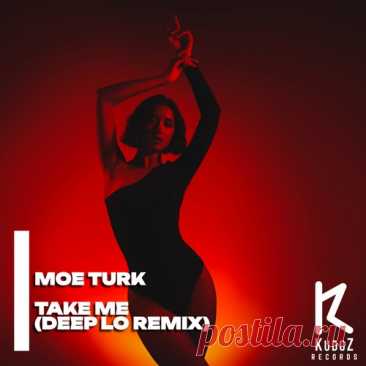 DownloadMoe Turk - Take Me (Deep Lo Remix) download for free - Deep House - MusicVibez DownloadMoe Turk - Take Me (Deep Lo Remix) download for free в FLAC/320kbps на MusicVibez — Deep House Release: Tracklist, Label download . - Musicvibez