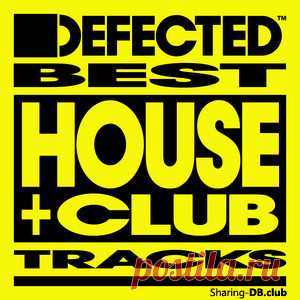VA - Defected Best House & Club Tracks May 2025 - DJ-Source.com