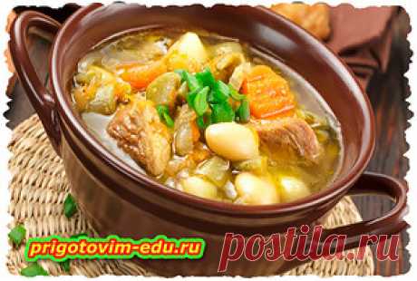 Суп мясной с овощами и ветчиной в горшочке — Кулинарные рецепты с фото и видео