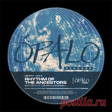 Native P., Tshaka Campbell - Rhythm Of The Ancestors | 4DJsonline.com