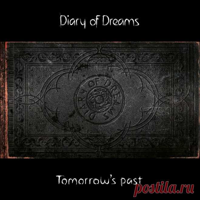 Diary of Dreams - Tomorrow's Past (Single) (2025) 320kbps / FLAC