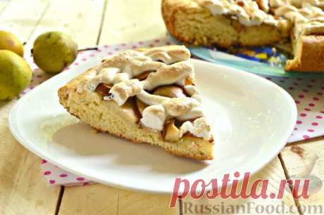 Рецепт: Пирог с грушами и безе на RussianFood.com