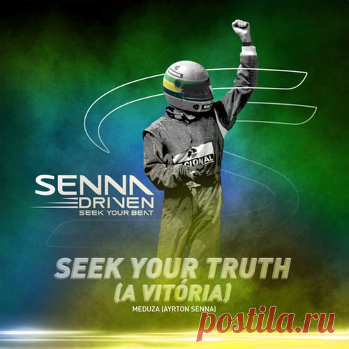 Meduza, Ayrton Senna - Seek Your Truth (A Vitória) (Extended) free download mp3 music 320kbps