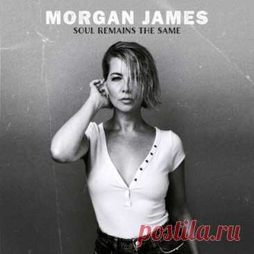 Morgan James - Soul Remains the Same (2025) free download mp3 music 320kbps
