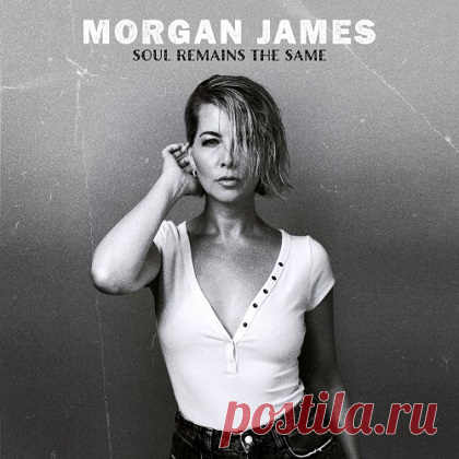Morgan James - Soul Remains the Same (2025) free download mp3 music 320kbps