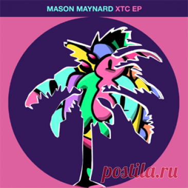 Mason Maynard, HoneyLuv - XTC EP | 4DJsonline.com