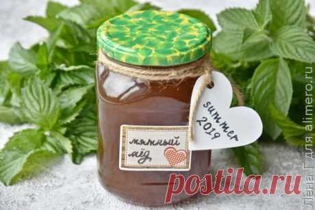 👌 Мятный мед или варенье из мяты - отличная заготовка на зиму, рецепты с фото